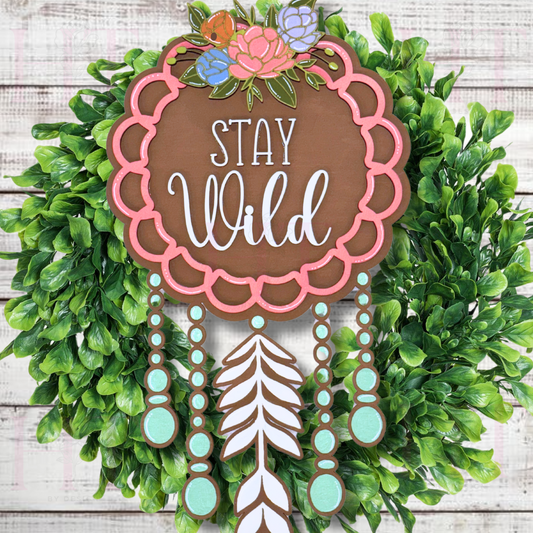 Stay Wild Dreamcatcher Wood Blank
