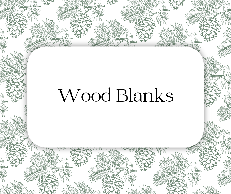 Wood Blanks